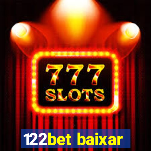 122bet baixar